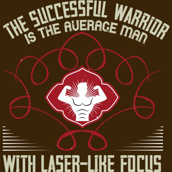 The successful warrior is the average man  with laser like focus Thumbnail