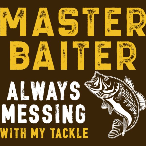 Master baiter. Always messing with my tackle Thumbnail