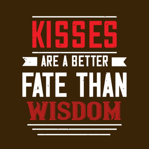 kisses are abetter fate then wisdom 01 Thumbnail